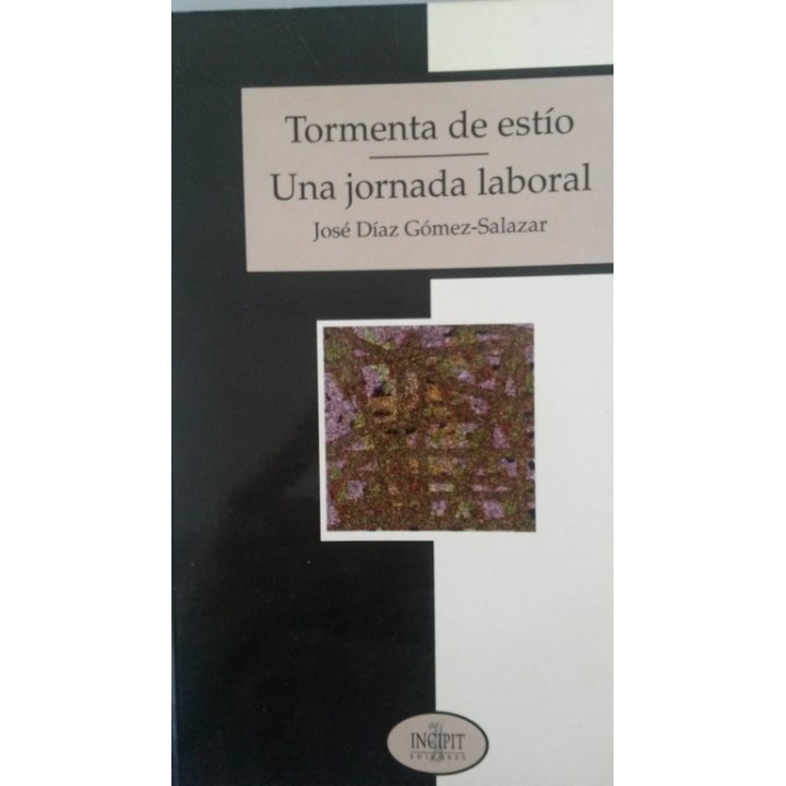 TORMENTA DE ESTIO / UNA JORNADA LABORAL